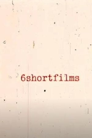 6shortfilms's poster