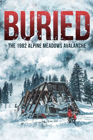 Buried: The 1982 Alpine Meadows Avalanche's poster