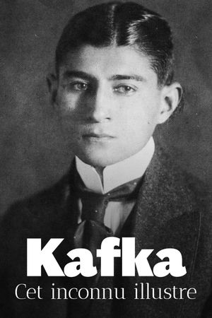 Kafka, cet inconnu illustre's poster