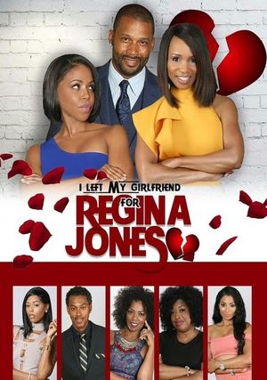 I Left My Girlfriend for Regina Jones's poster