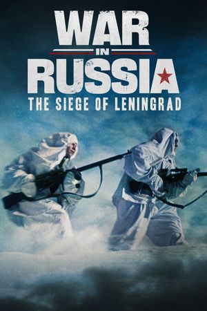 War in Russia: The Siege of Leningrad's poster