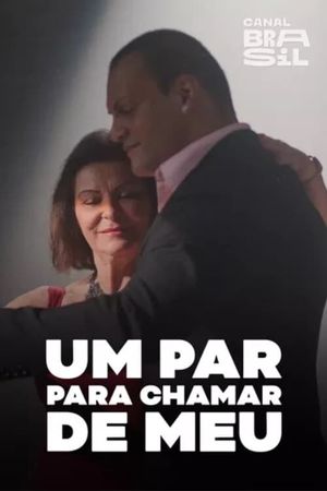 Um Par Pra Chamar de Meu's poster