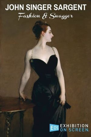 John Singer Sargent: Fashion and Swagger's poster image