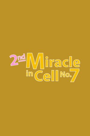 2nd Miracle in Cell No. 7's poster