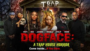 Dogface: A TrapHouse Horror's poster