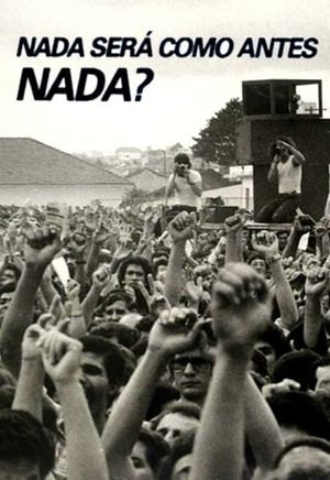 Nada Será como Antes, Nada?'s poster