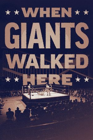 When Giants Walked Here's poster image