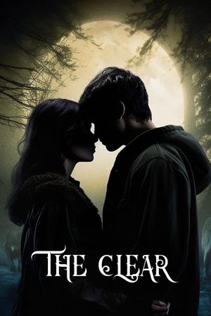 The Clear's poster