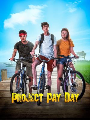 Project Pay Day's poster