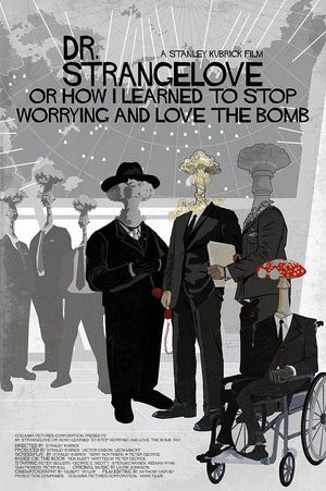 Dr. Strangelove or: How I Learned to Stop Worrying and Love the Bomb's poster