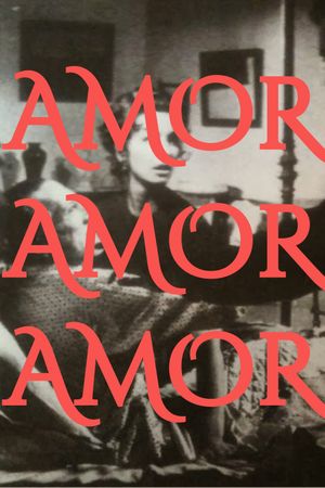 Amor amor amor's poster