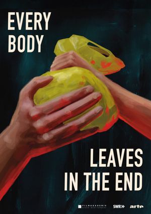 Everybody Leaves in the End's poster