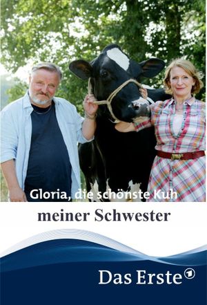 Gloria, die schönste Kuh meiner Schwester's poster