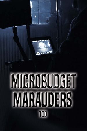 Microbudget Marauders Too's poster