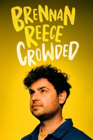 Brennan Reece: Crowded's poster