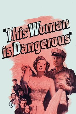 This Woman Is Dangerous's poster