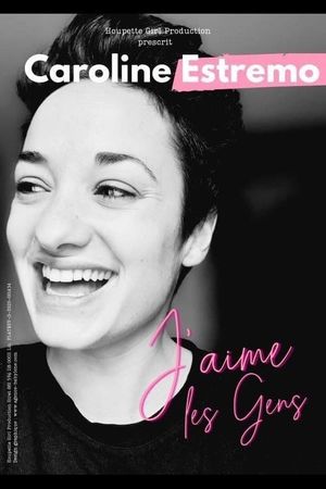 Caroline Estremo - J'aime les gens's poster