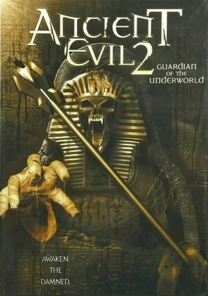 Ancient Evil 2: Guardian of the Underworld's poster