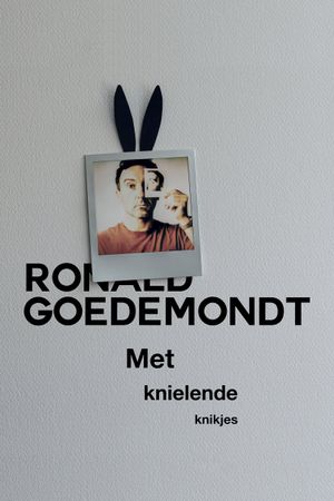 Ronald Goedemondt: Met knielende knikjes's poster image