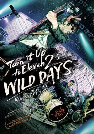 Turn It up to Eleven 2 : WILD DAYS's poster image