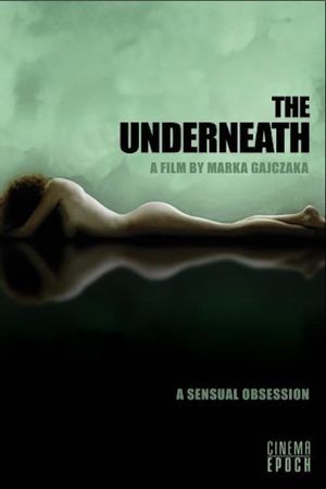 The Underneath's poster