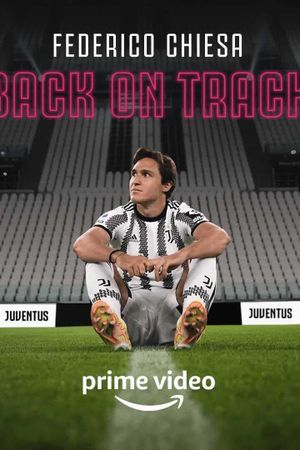 Federico Chiesa - Back on Track's poster