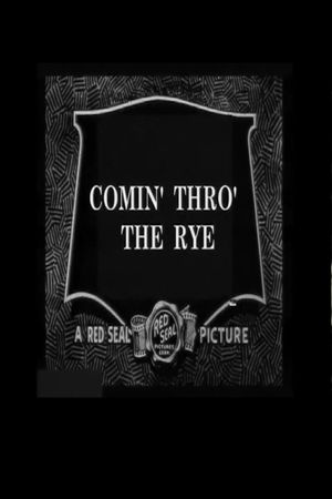 Comin' Thro' the Rye's poster