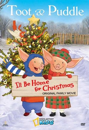 Toot & Puddle: I'll Be Home for Christmas's poster