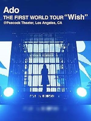 Ado THE FIRST WORLD TOUR “Wish”'s poster