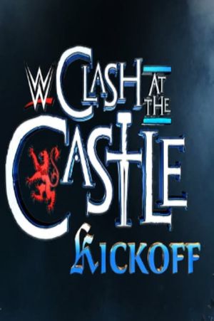 Clash at the Castle Kickoff 2024's poster