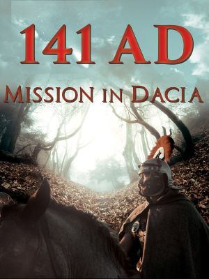 141 A.D. Mission in Dacia's poster