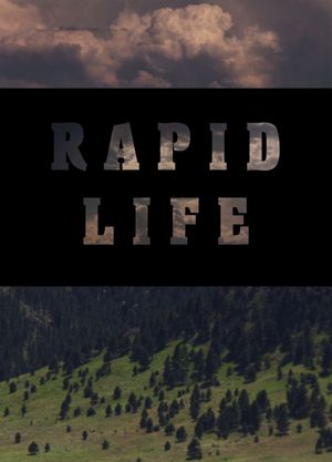 Rapid Life's poster