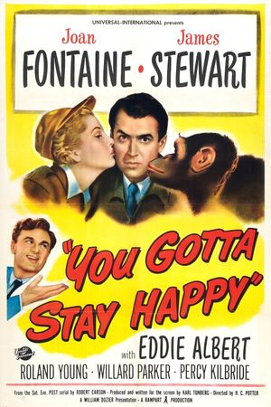 You Gotta Stay Happy's poster