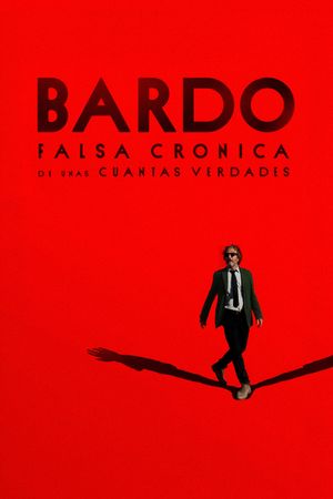 Bardo: False Chronicle of a Handful of Truths's poster