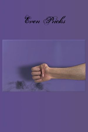 Even Pricks's poster