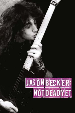 Jason Becker: Not Dead Yet's poster