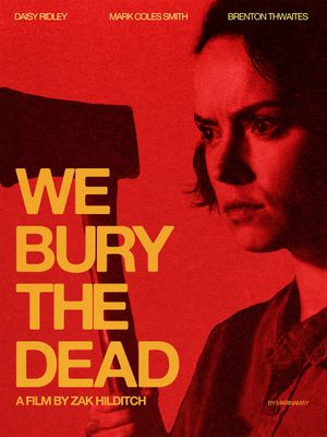 We Bury the Dead's poster