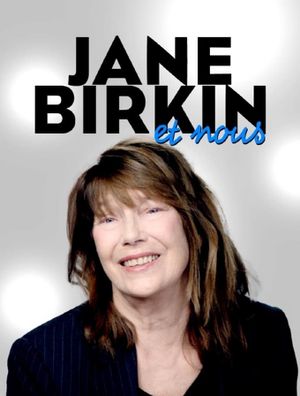 Jane Birkin et nous's poster