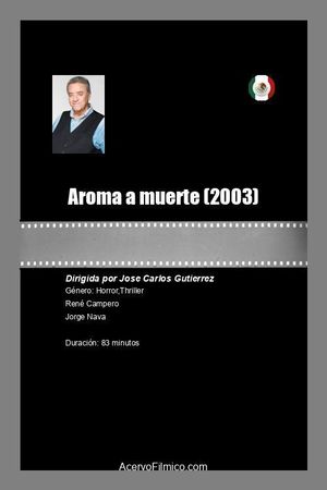 Aroma a muerte's poster