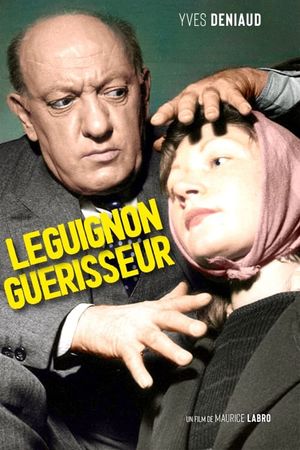 Leguignon guérisseur's poster
