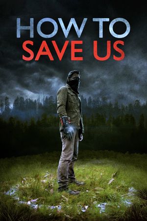 How to Save Us's poster