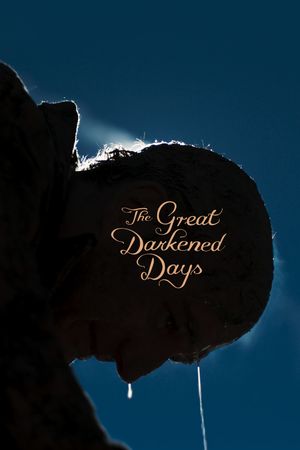 The Great Darkened Days's poster