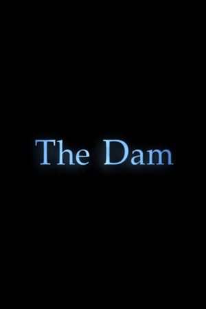 The Dam's poster
