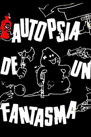 Autopsia de un fantasma's poster