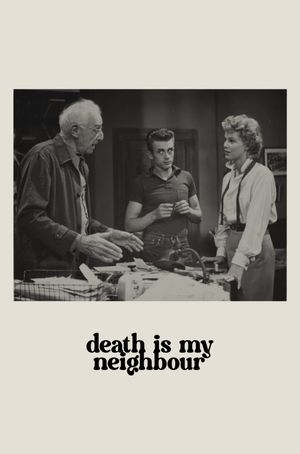 Death Is My Neighbor's poster image