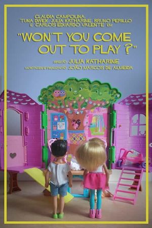 Won't You Come Out To Play's poster