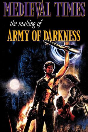 Medieval Times: The Making of Army of Darkness's poster