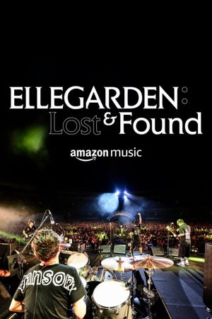 ELLEGARDEN: Lost & Found's poster