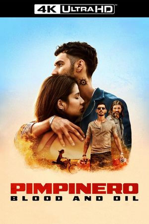 Pimpinero: Blood and Oil's poster