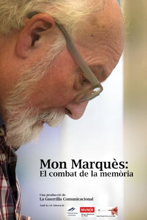 Mon Marquès: el combat de la memòria's poster